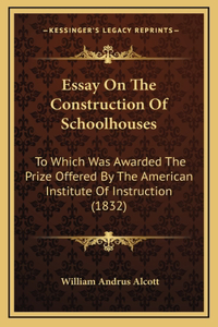 Essay On The Construction Of Schoolhouses