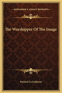 The Worshipper Of The Image