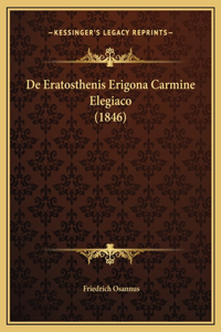 De Eratosthenis Erigona Carmine Elegiaco (1846)