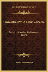 Ciceros Rede Pro Q. Roscio Comoedo