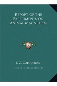 Report of the Experiments on Animal Magnetism