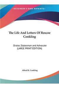 The Life and Letters of Roscoe Conkling