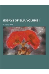 Essays of Elia Volume 1