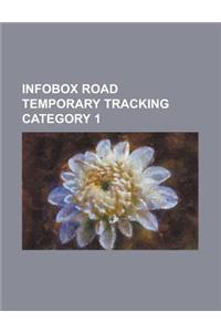 Infobox Road Temporary Tracking Category 1