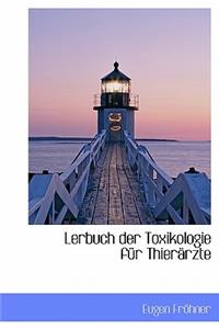 Lerbuch Der Toxikologie Fur Thierarzte
