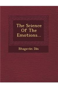 The Science of the Emotions...