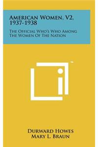 American Women, V2, 1937-1938