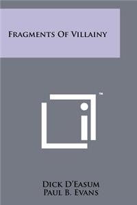 Fragments of Villainy