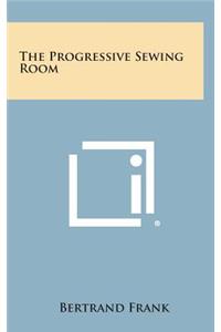 The Progressive Sewing Room