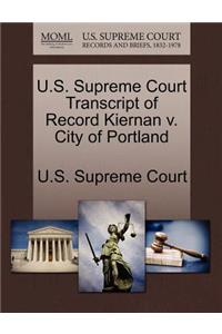 U.S. Supreme Court Transcript of Record Kiernan V. City of Portland