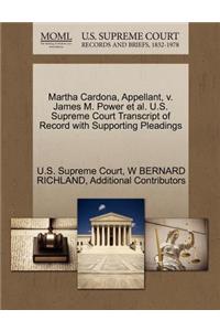Martha Cardona, Appellant, V. James M. Power et al. U.S. Supreme Court Transcript of Record with Supporting Pleadings
