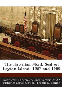 The Hawaiian Monk Seal on Laysan Island, 1987 and 1989