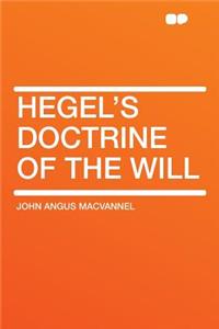 Hegel's Doctrine of the Will