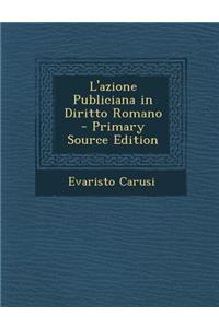 L'Azione Publiciana in Diritto Romano