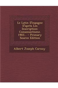 Le Latin D'espagne D'après Les Inscription