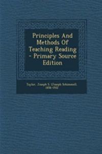 Principles and Methods of Teaching Reading