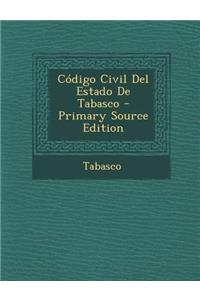 Código Civil Del Estado De Tabasco