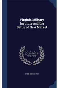 Virginia Military Institute and the Battle of New Market
