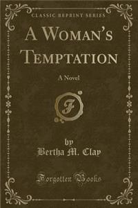 A Woman's Temptation