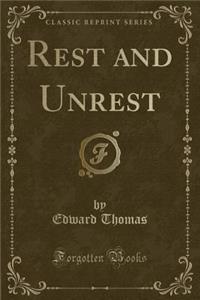 Rest and Unrest (Classic Reprint)