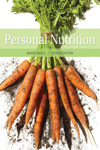 Bundle: Personal Nutrition, 10th + Mindtap Nutrition, 1 Term (6 Months) Printed Access Card