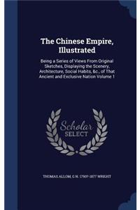 The Chinese Empire, Illustrated