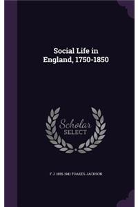 Social Life in England, 1750-1850