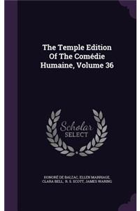 Temple Edition Of The Comédie Humaine, Volume 36