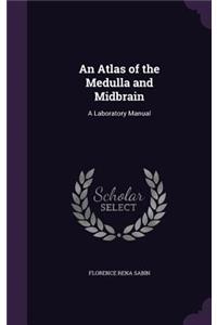 An Atlas of the Medulla and Midbrain