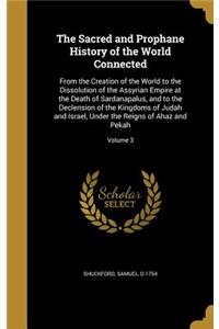 Sacred and Prophane History of the World Connected