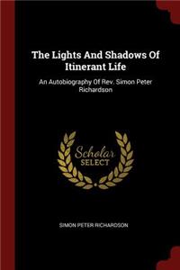 The Lights and Shadows of Itinerant Life