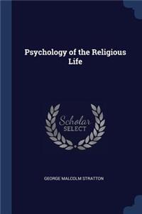 Psychology of the Religious Life