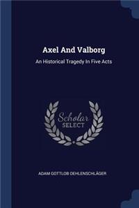 Axel And Valborg