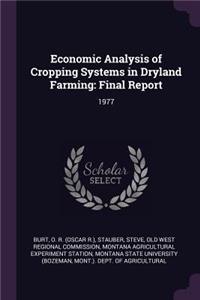 Economic Analysis of Cropping Systems in Dryland Farming