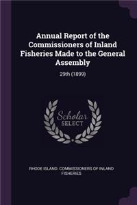 Annual Report of the Commissioners of Inland Fisheries Made to the General Assembly