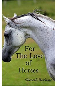 For the Love of Horses