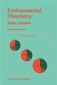 Environmental Chemistry: Asian Lessons