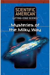 Mysteries of the Milky Way