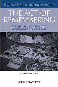 The Act of Remembering