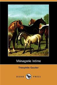Mnagerie Intime (Dodo Press)