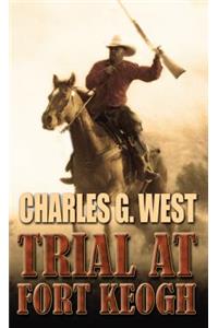 Trial at Fort Keogh
