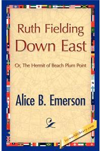 Ruth Fielding Down East