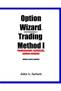 Option Wizard(r) Trading Method I