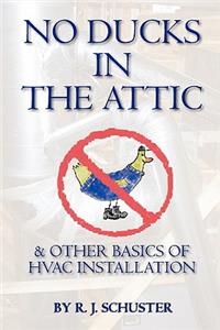 No Ducks in the Attic