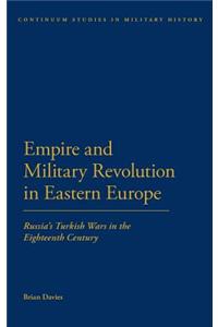 Empire and Military Revolution in Eastern Europe