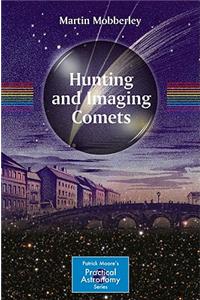 Hunting and Imaging Comets