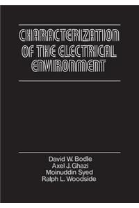 Characterization of the Electrical Environment