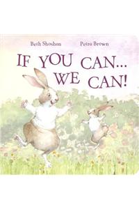If You Can We Can
