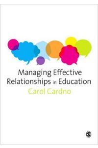 Managing Effective Relationships in Education