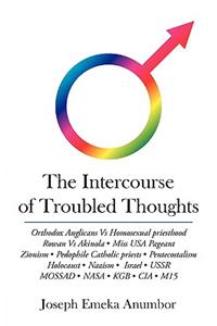 The Intercourse of Troubled Thoughts
